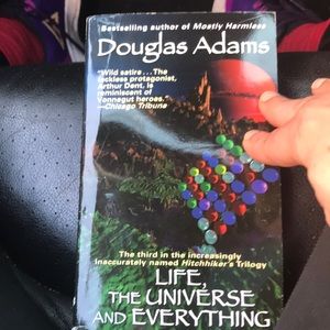 “Life, the universe and everything”’Douglas Adams